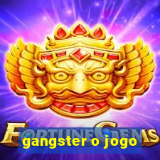 gangster o jogo